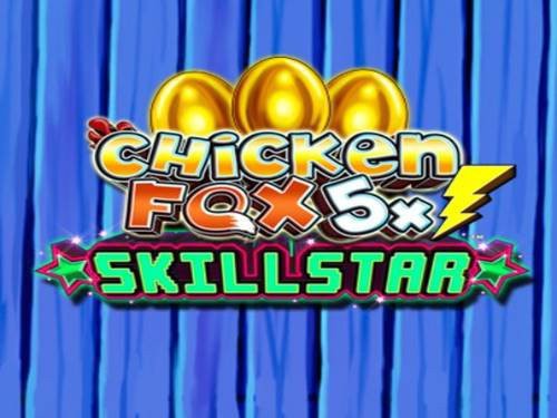 Screenshot of Chicken Fox 5x Skillstar Online Slot Machine