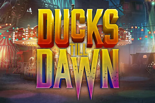 Ducks Till Dawn RTP